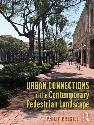 cover image of Urban Connections in the Contemporary Pedestrian Landscape